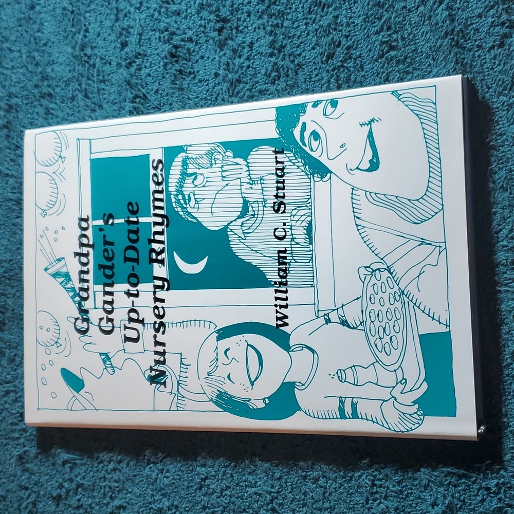 Grandpa ganders up-to-date nursery rhymes book